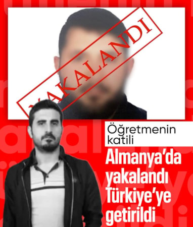Öğretmenin katil zanlısı Almanya'da yakalanıp Türkiye'ye getirildi