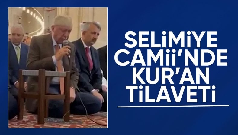Cumhurbaşkanı Erdoğan, restorasyonu tamamlanan Selimiye Camii'nde Kur'an-ı Kerim okudu