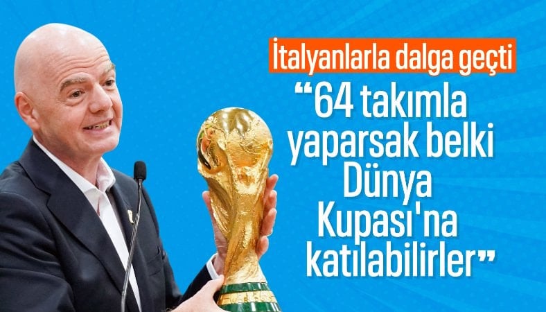 Gianni Infantino, İtalya'nın Dünya Kupası'na katılamamasıyla dalga geçti