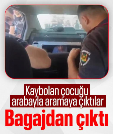 Şanlıurfa'da kaybolan çocuğu arabayla aramaya çıktılar: Aracın bagajından çıktı