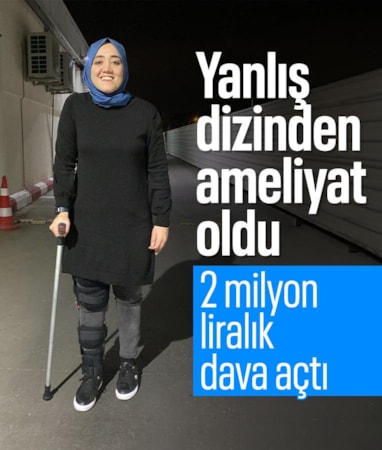 Antalya'da yanlış dizi ameliyat edilen kadın, 2 milyon liralık dava açtı