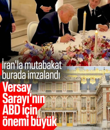 Trump, İran'la mutabakatı burada imzaladı: Versay Sarayı'nın ABD için önemi