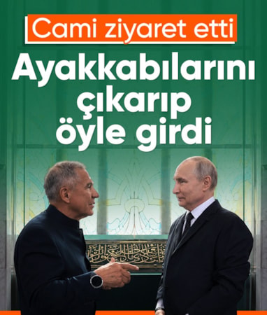 Vladimir Putin, Tataristan gezisinde cami ziyaret etti