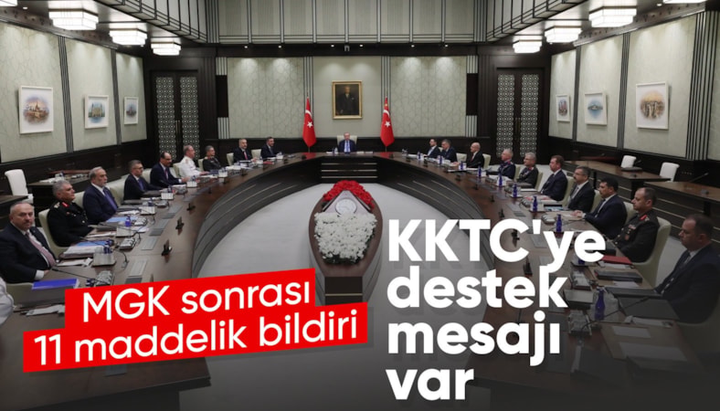 MGK toplantısı sonrası 11 maddelik açıklama