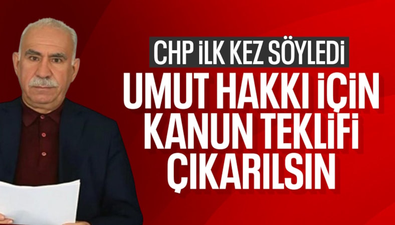 CHP'den umut hakkı çıkışı: Kanun çıkarılmalı