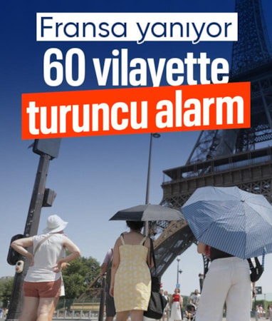 Fransa'da aşırı sıcaklar nedeniyle 60 vilayette turuncu alarm verildi