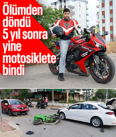 Antalya'da 5 yıl sonra ölümden döndüğü motosiklete yine bindi
