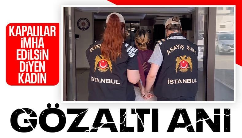 'Kapalılar imha edilsin' diyen kadının gözaltından ilk görüntüsü geldi