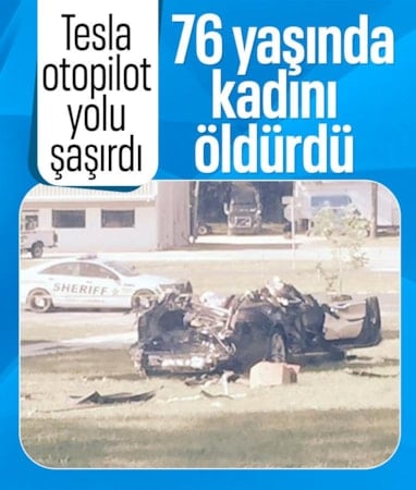 ABD’de Tesla Otopilot, 76 yaşındaki kadının ölümüne neden oldu