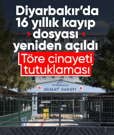 Diyarbakır'da 16 yıllık çifte kayıp dosyasında töre cinayeti tutuklaması