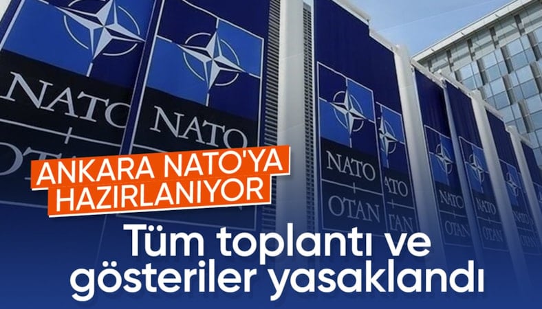 36. NATO Zirvesi: Ankara'da kuş uçurtulmayacak