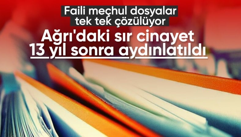 Ağrı’daki kayıp dosyasından cinayet çıktı