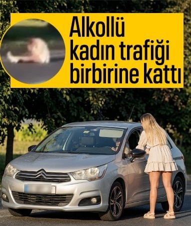 İstanbul'da yola atlayan alkollü kadın trafiği birbirine kattı