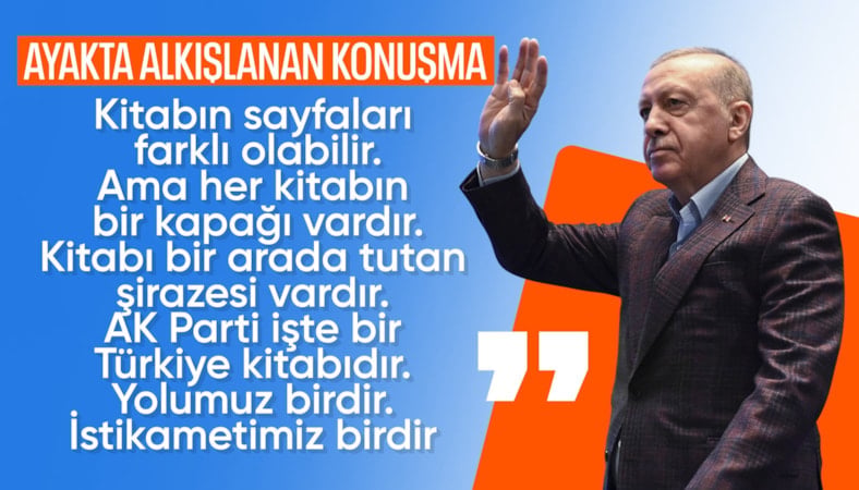 Cumhurbaşkanı Erdoğan ayakta alkışlandı: AK Parti bir Türkiye kitabıdır