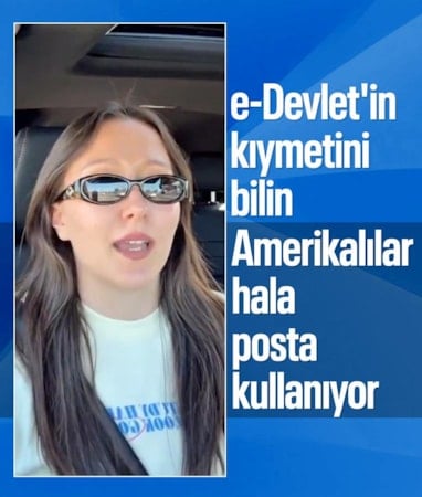 ABD'de yaşayan bir Türk, ülkede e-Devlet olmamasına sitem etti
