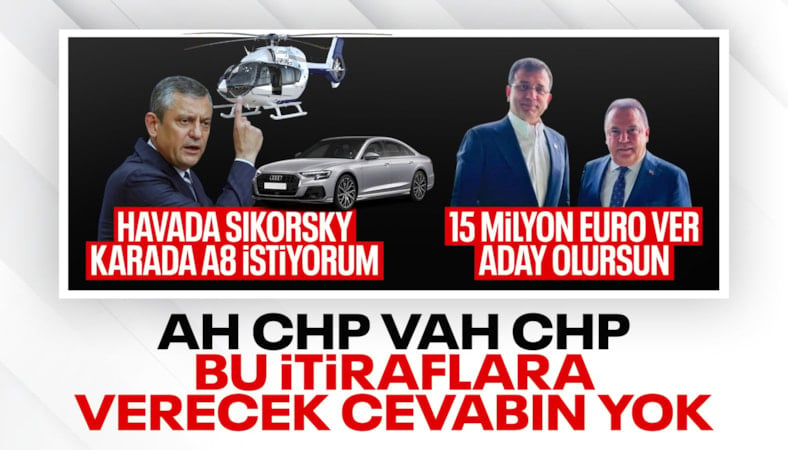 CHP'nin cevap veremediği iddialar: Özgür Özel'e helikopter, İmamoğlu'na 15 milyon euro