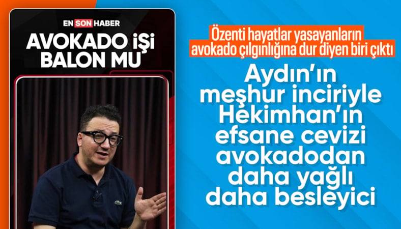 Prof. Dr. Oytun Erbaş: Avokado mucize değil, incir ve ceviz de aynı işi görüyor