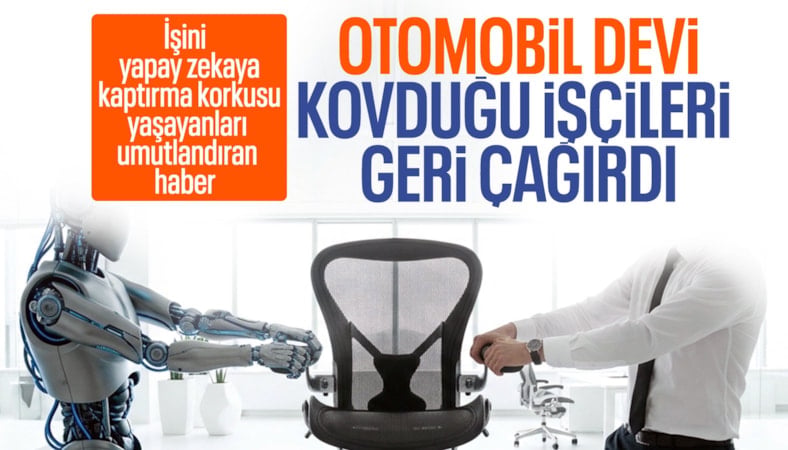 Yapay zekaya güvenen Ford bin pişman: Eski çalışanları geri aldı