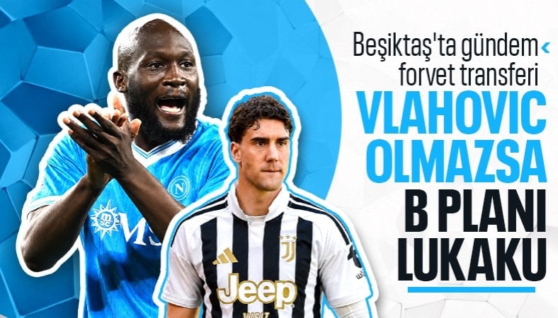 Beşiktaş'ta Dusan Vlahovic olmazsa B planı belirlendi
