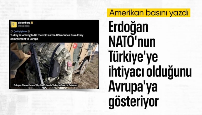 'NATO'nun Türkiye'ye ihtiyacı olduğunu Avrupa'ya gösteriyor'
