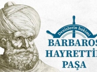 Kaptan-ı Derya: Barbaros Hayrettin Paşa