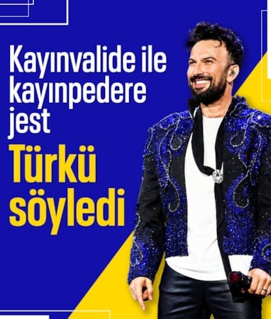 Tarkan'dan kayınvalide ve kayınpedere jest! Türkü söyledi