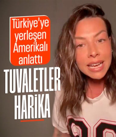 Türkiye’de yaşamaya başlayan Amerikalı kadın, Türkiye'ye taşınmasının sebeplerini açıkladı