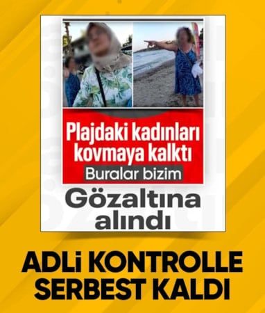 İzmir'de plajdaki sözlü saldırıda gözaltına alınan şüpheli kadın hakkında adli kontrol kararı