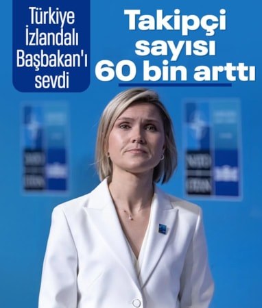 İzlanda Başbakanı'na NATO Zirvesi sonrası yoğun ilgi: Takipçi sayısında artış