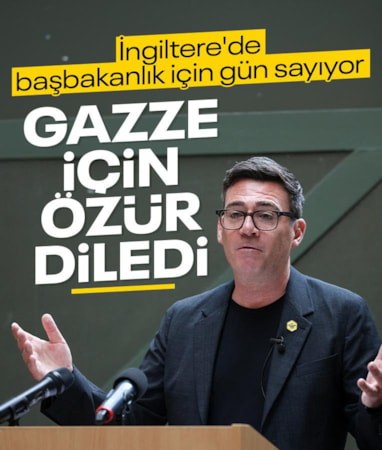 İngiltere Başbakanlığı'na hazırlanan Andy Burnham'dan 'Gazze' özrü