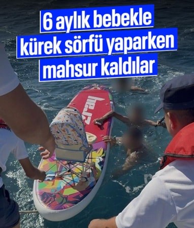 İzmir'de denizde sürüklenen kürek sörfü ekibinde 6 aylık bebek dahil 5 kişi kurtarıldı