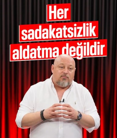 Psikolog Tuna Tüner anlattı: Her sadakatsizlik aldatma değildir