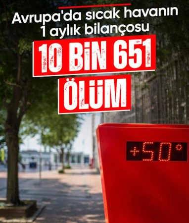 Avrupa'da haziran sıcaklarında ağır bilanço: 10 bin 651 ölüm