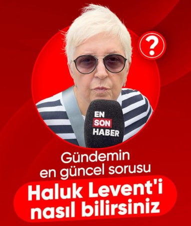 Ensonhaber sordu: Haluk Levent hakkında ne düşünüyorsunuz