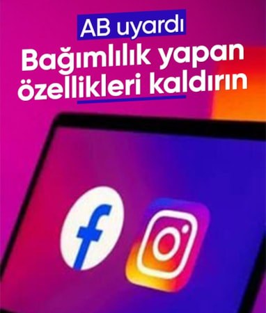 AB'den Instagram ve Facebook'a uyarı: Bağımlılık yapan özellikleri değiştirin