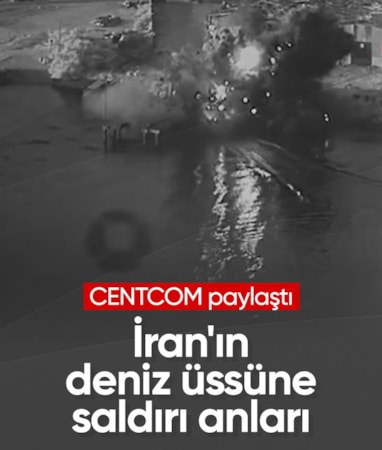 CENTCOM İran'ın deniz üssüne ve denizaltısına saldırı anlarını paylaştı
