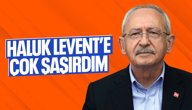 Kemal Kılıçdaroğlu: Haluk Levent ve Ahbap'a çok şaşırdım