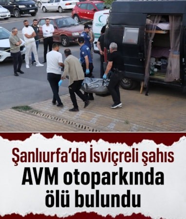 Şanlıurfa'da İsviçreli şahıs karavanda ölü bulundu