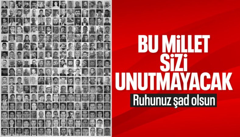 15 Temmuz'un kahramanları: 251 şehit unutulmadı, unutulmayacak