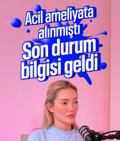Acil ameliyata alınmıştı! Danla Bilic'in arkadaşından açıklama geldi
