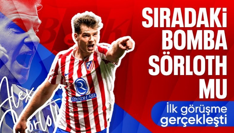 Beşiktaş'ta sıra Alexander Sörloth'ta!
