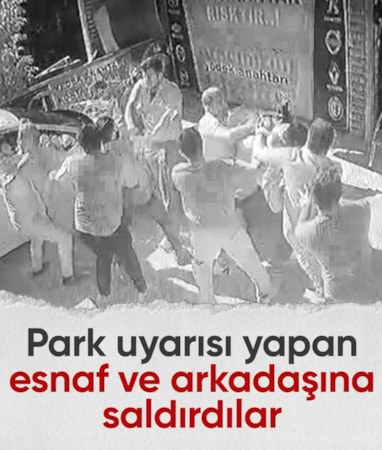 İstanbul'da mahalleli ile esnaf arasında 'park yeri' kavgası