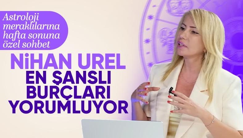 Nihan Urel anlattı: Hangi burçlar şanslı