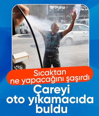 Muğla'da sıcaktan bunalan vatandaş soluğu serinlemek için oto yıkamacıya gitti