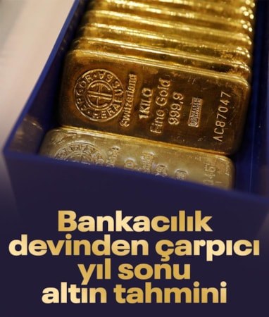 Goldman Sachs'ın 2026 yıl sonu altın tahmini