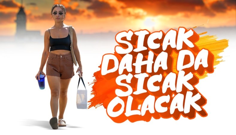 Yurda kavurucu sıcaklar geliyor