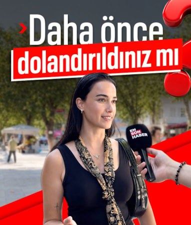 Ensonhaber sordu: Daha önce dolandırıldınız mı?