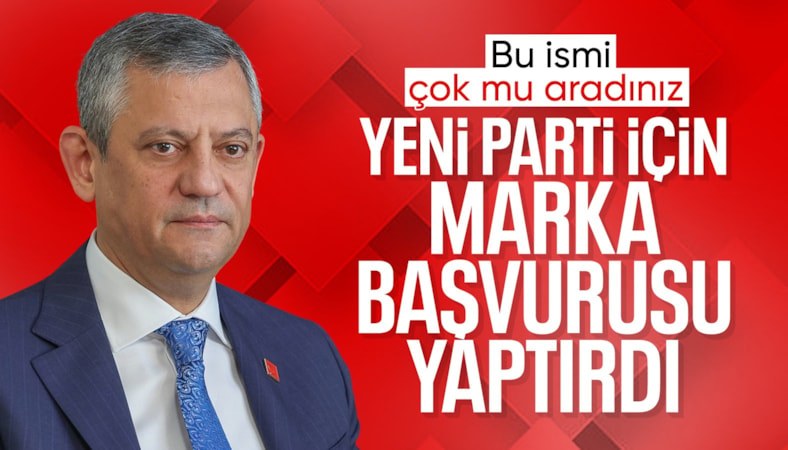 TÜRKPATENT'e 'Yeni Parti' başvurusu yapıldı: Özgür Özel de 'Yeni Parti diyelim' demişti