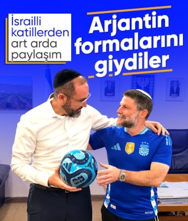 İsrailli aşırı sağcı bakan, Arjantin formasıyla paylaşım yaptı