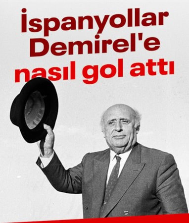 Mustafa Armağan, Süleyman Demirel'in İspanya ziyaretindeki skandalı anlattı